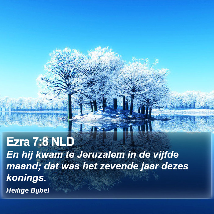 Ezra 7:8 NLD Bible Study