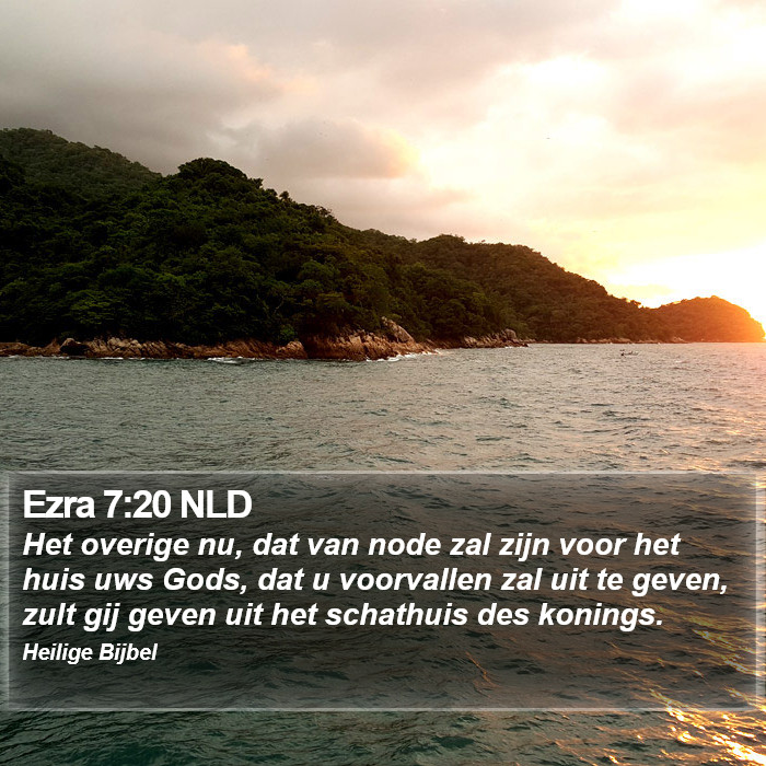 Ezra 7:20 NLD Bible Study