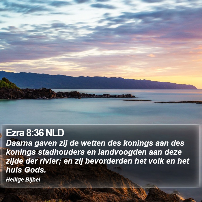 Ezra 8:36 NLD Bible Study