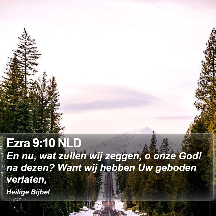 Ezra 9:10 NLD Bible Study