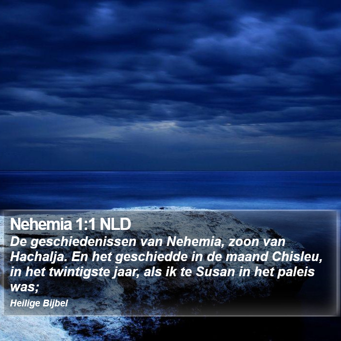 Nehemia 1:1 NLD Bible Study