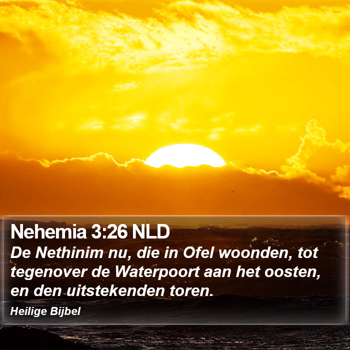 Nehemia 3:26 NLD Bible Study