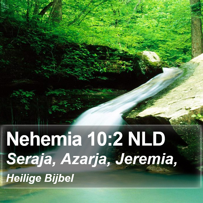 Nehemia 10:2 NLD Bible Study