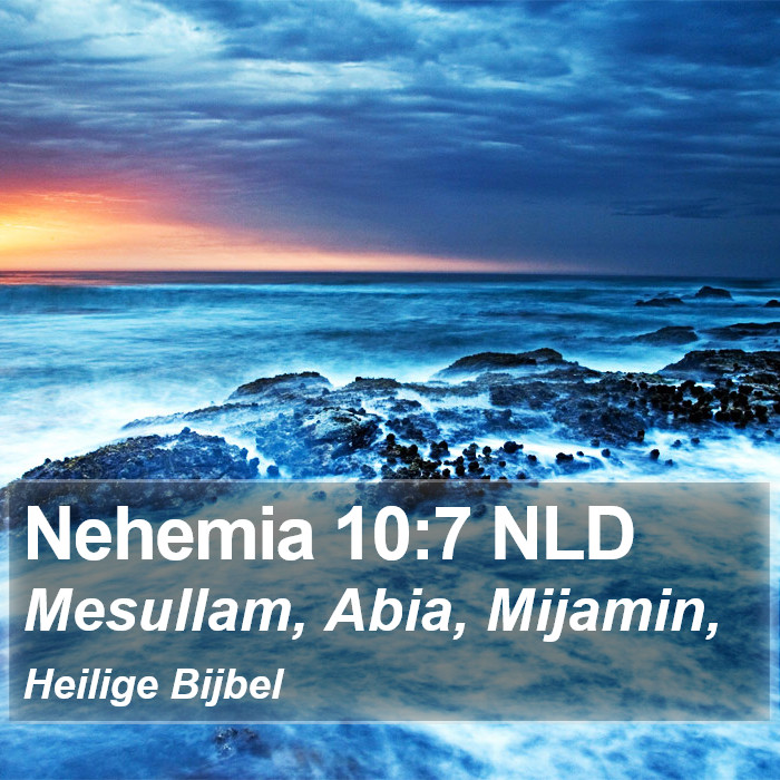 Nehemia 10:7 NLD Bible Study