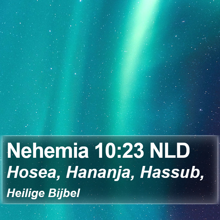 Nehemia 10:23 NLD Bible Study