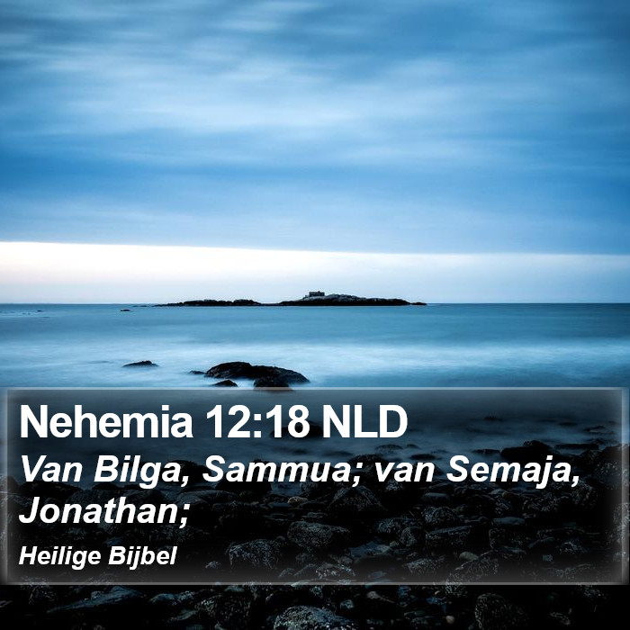 Nehemia 12:18 NLD Bible Study