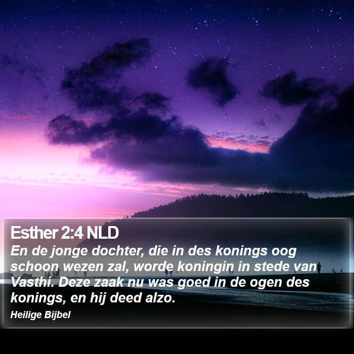 Esther 2:4 NLD Bible Study