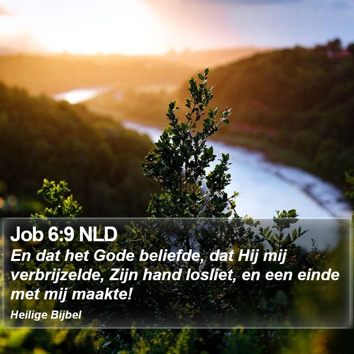 Job 6:9 NLD Bible Study