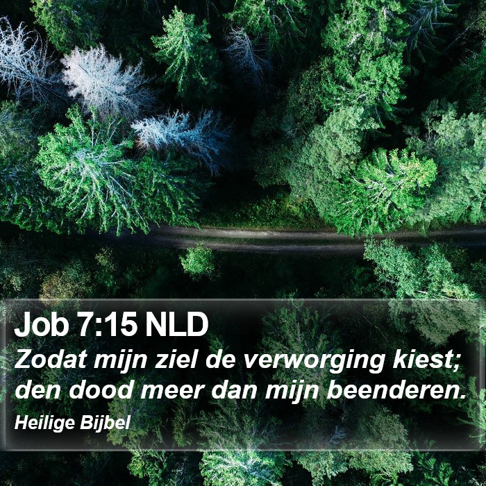 Job 7:15 NLD Bible Study