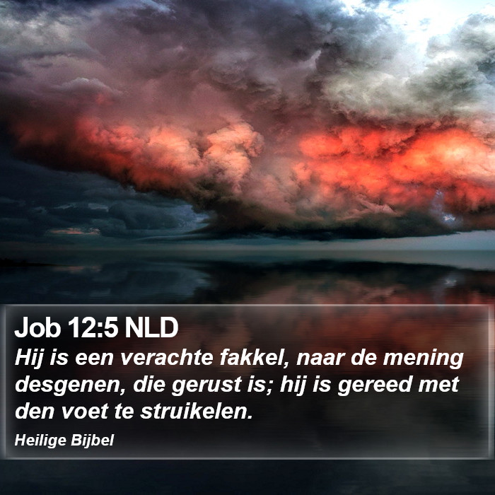 Job 12:5 NLD Bible Study