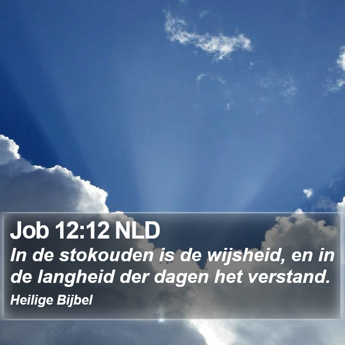 Job 12:12 NLD Bible Study