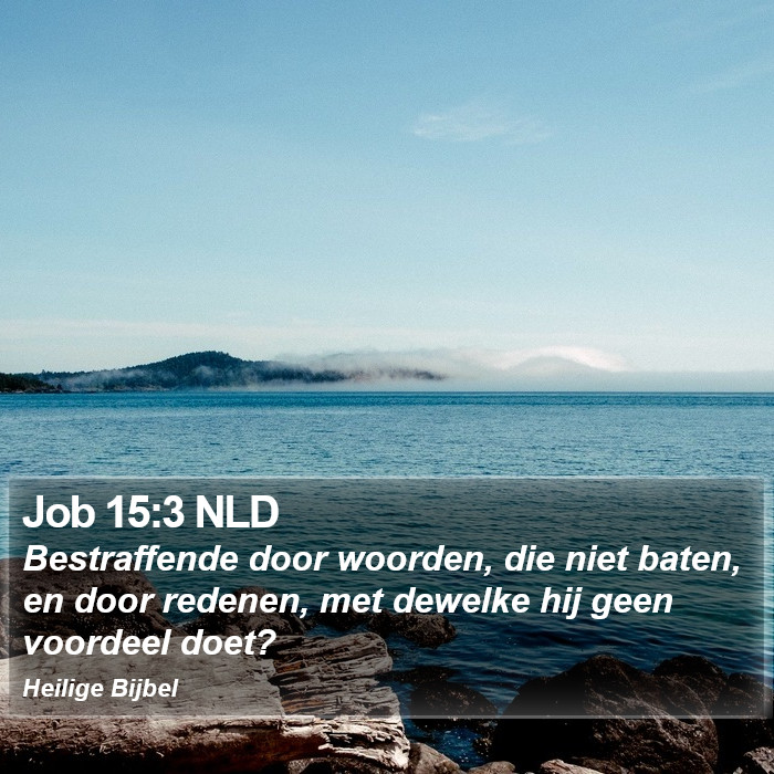 Job 15:3 NLD Bible Study