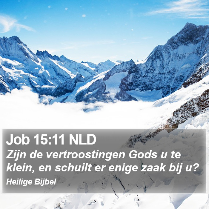 Job 15:11 NLD Bible Study
