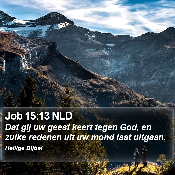 Job 15:13 NLD Bible Study