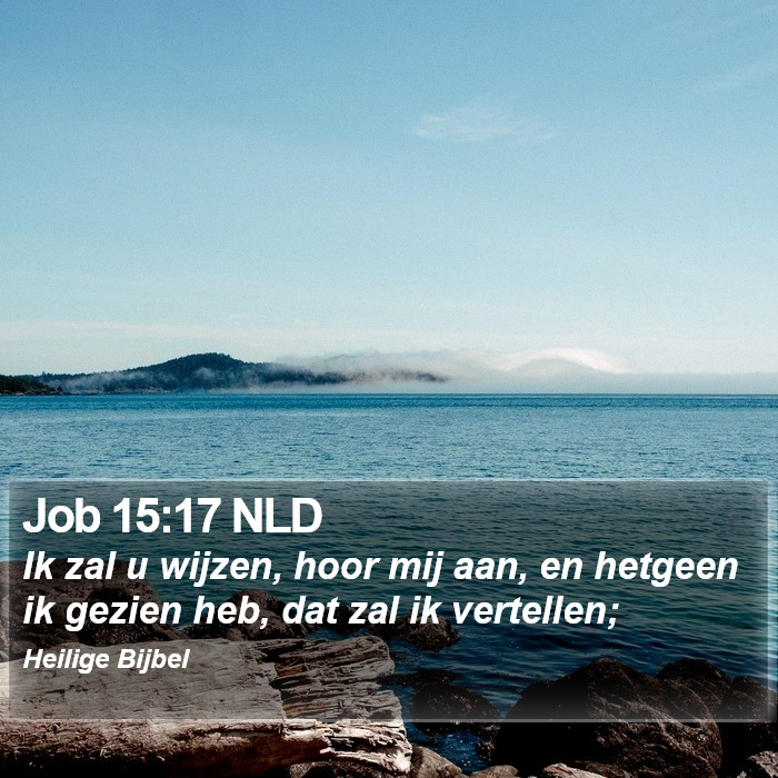 Job 15:17 NLD Bible Study