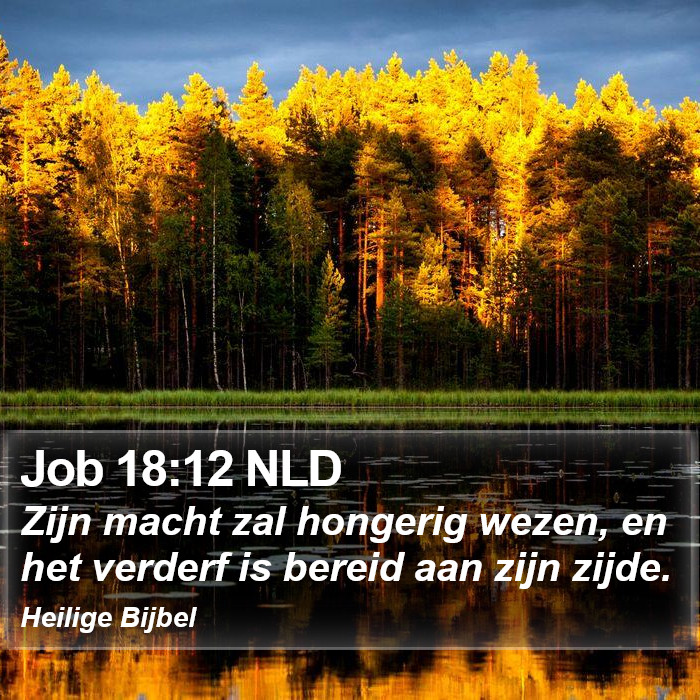 Job 18:12 NLD Bible Study