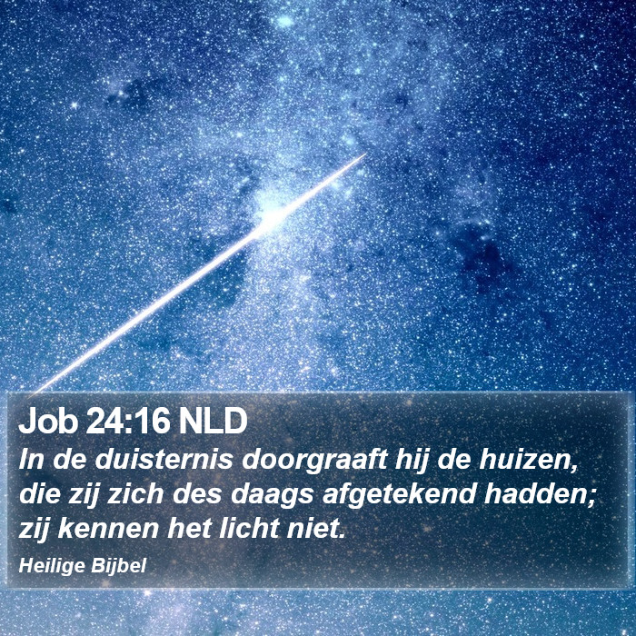 Job 24:16 NLD Bible Study