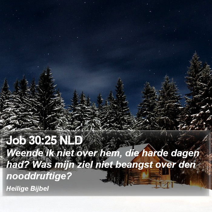 Job 30:25 NLD Bible Study