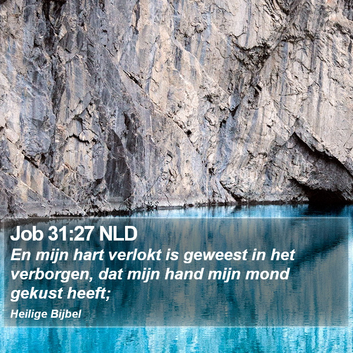 Job 31:27 NLD Bible Study