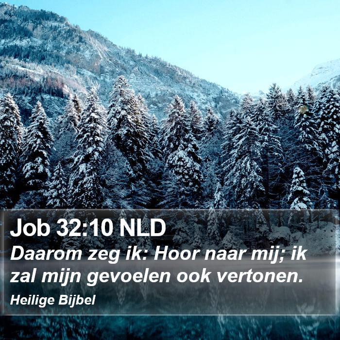 Job 32:10 NLD Bible Study