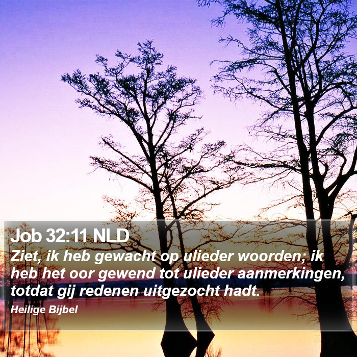 Job 32:11 NLD Bible Study