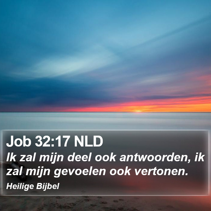 Job 32:17 NLD Bible Study