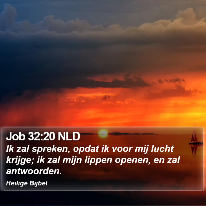 Job 32:20 NLD Bible Study