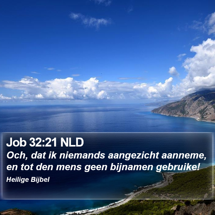 Job 32:21 NLD Bible Study