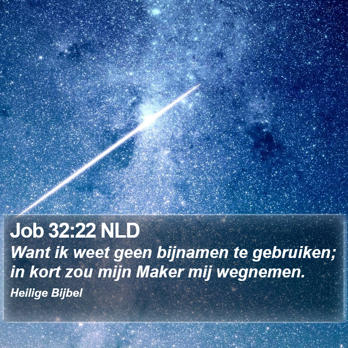 Job 32:22 NLD Bible Study