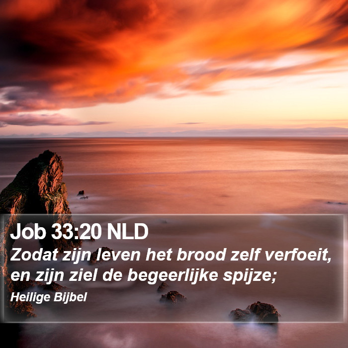 Job 33:20 NLD Bible Study