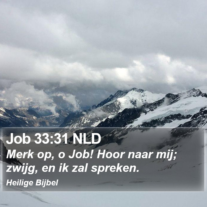 Job 33:31 NLD Bible Study