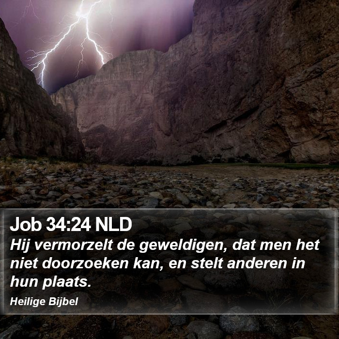 Job 34:24 NLD Bible Study