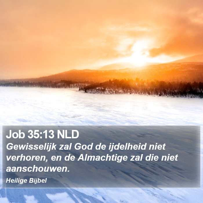 Job 35:13 NLD Bible Study