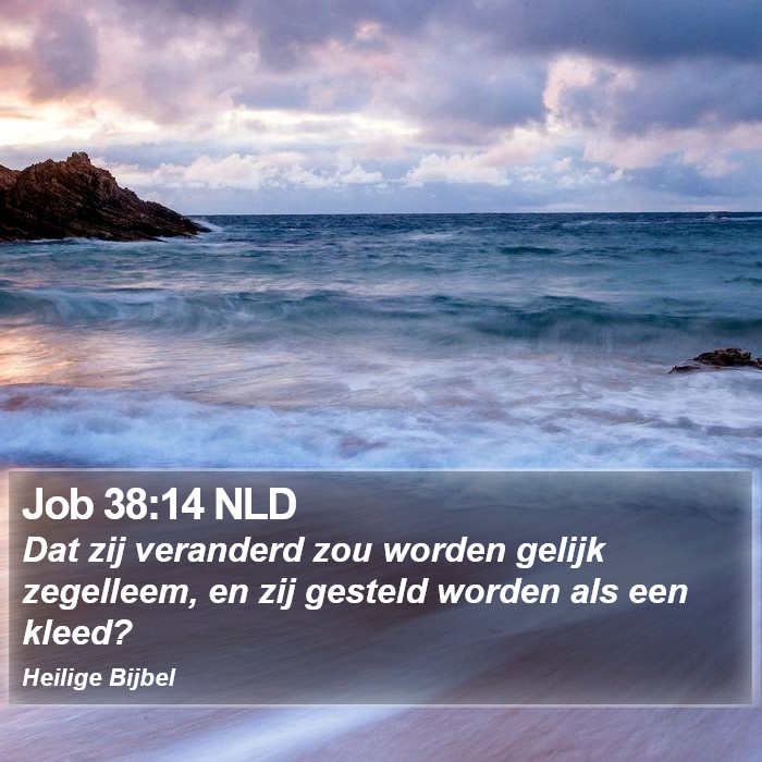 Job 38:14 NLD Bible Study