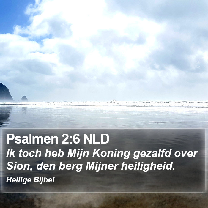Psalmen 2:6 NLD Bible Study
