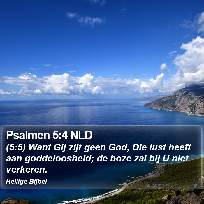 Psalmen 5:4 NLD Bible Study