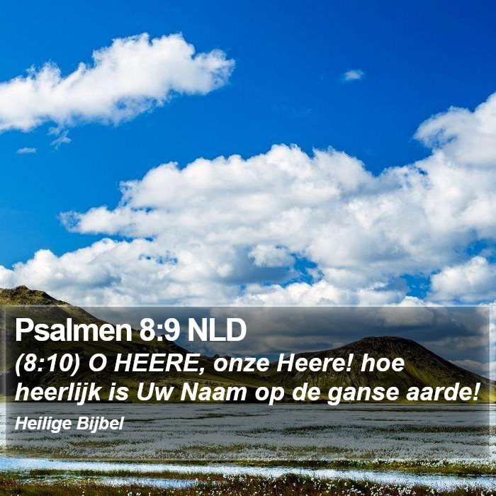 Psalmen 8:9 NLD Bible Study