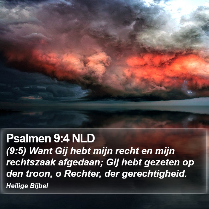 Psalmen 9:4 NLD Bible Study
