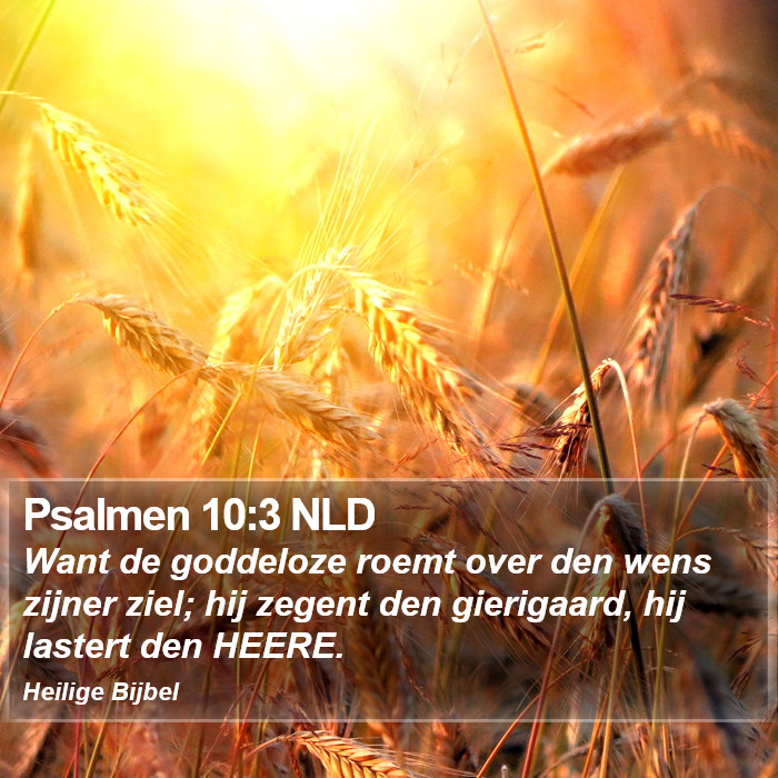 Psalmen 10:3 NLD Bible Study