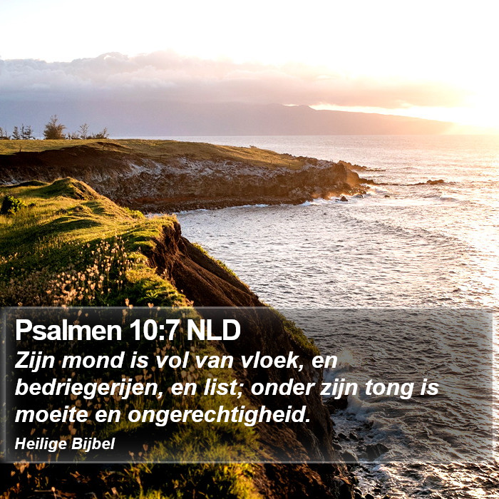 Psalmen 10:7 NLD Bible Study