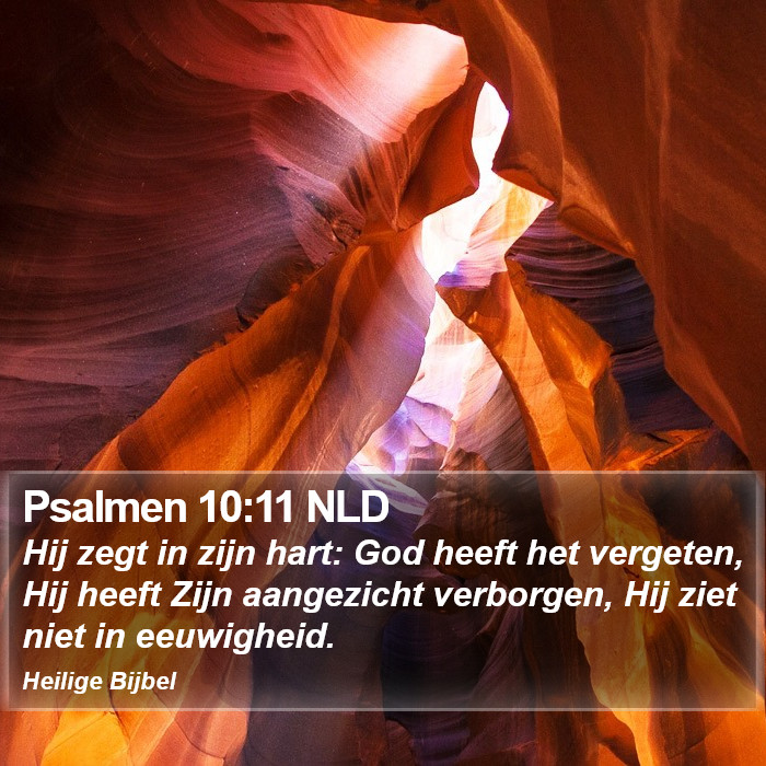 Psalmen 10:11 NLD Bible Study