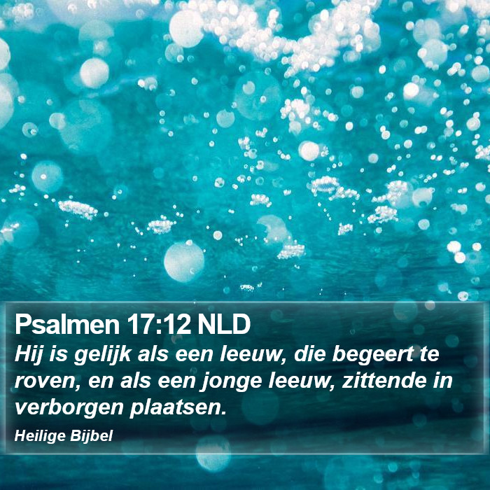 Psalmen 17:12 NLD Bible Study