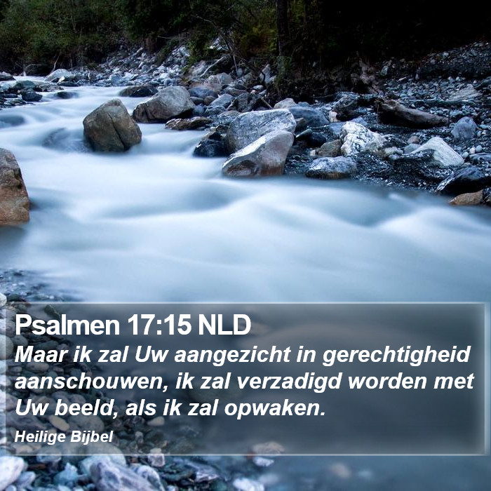 Psalmen 17:15 NLD Bible Study