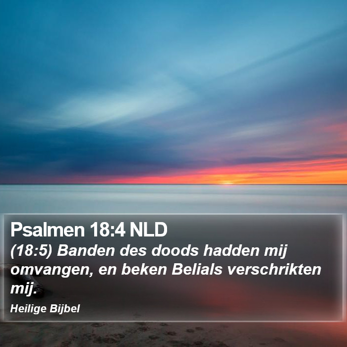 Psalmen 18:4 NLD Bible Study