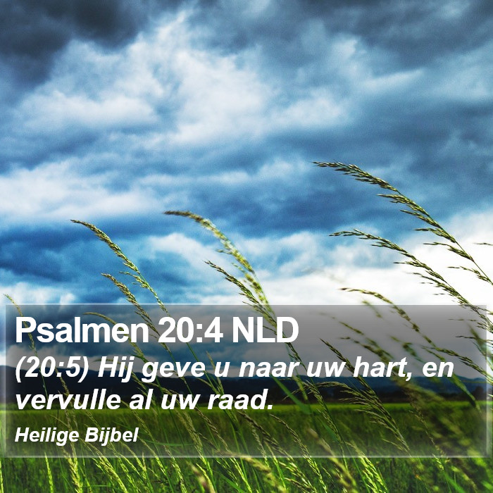 Psalmen 20:4 NLD Bible Study
