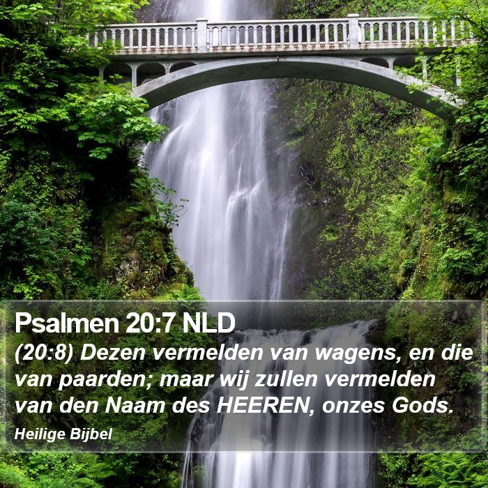 Psalmen 20:7 NLD Bible Study