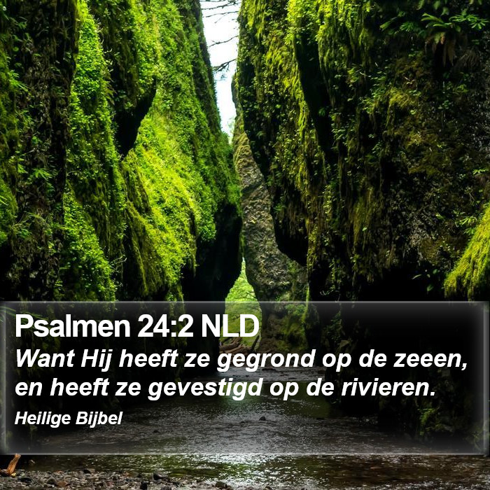 Psalmen 24:2 NLD Bible Study