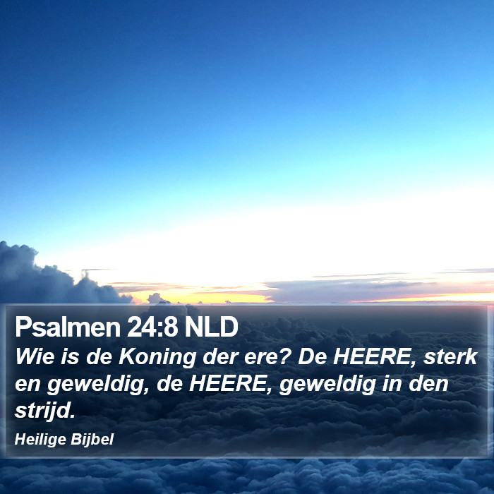 Psalmen 24:8 NLD Bible Study