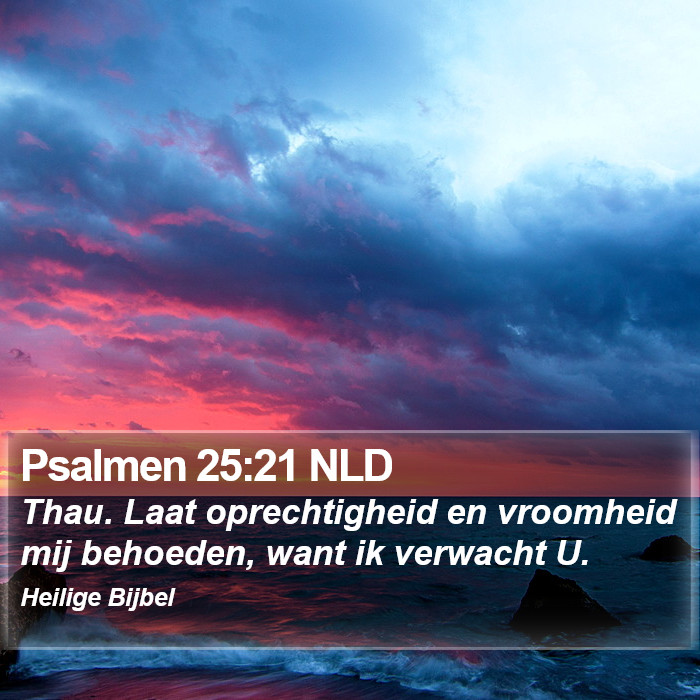 Psalmen 25:21 NLD Bible Study