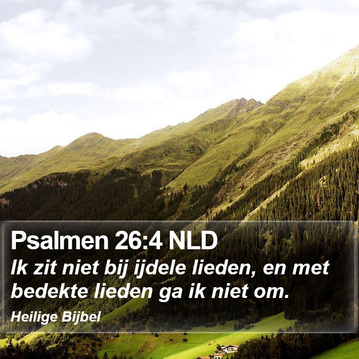 Psalmen 26:4 NLD Bible Study
